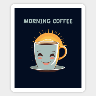 Morning with coffee Magnet